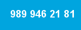 989 946 21 81